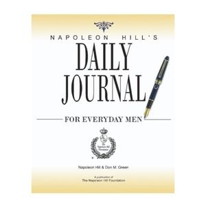 Napoleon Hill's Daily Journal for Everyday Men new